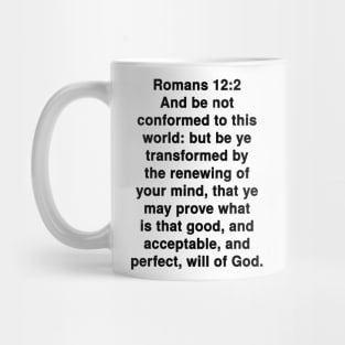 Romans 12:2 King James Version Bible Verse Typography Mug